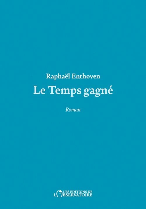 Le temps gagné