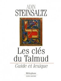 Les clés du Talmud : Guide et lexique