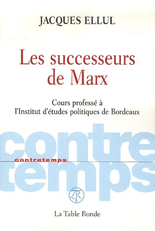 Les successeurs de Marx: Cours professé à l'Institut d'études politiques de Bordeaux