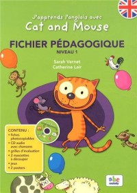 J'apprends l'anglais avec Cat and Mouse : Fichier pédagogique Niveau 1 (1CD audio)