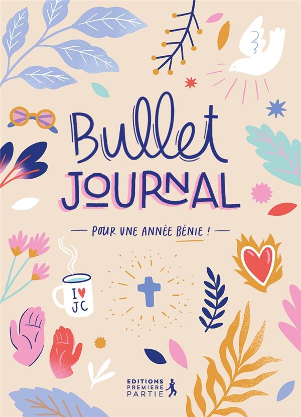 Bullet Journal: Pour une année bénie !