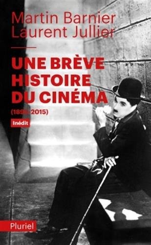 Une brève histoire du cinéma: (1895-2015)