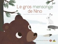 Le Gros mensonge de Nino - Petites histoires naturelles