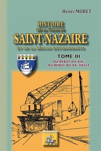 Histoire de la Ville de Saint Nazaire T3