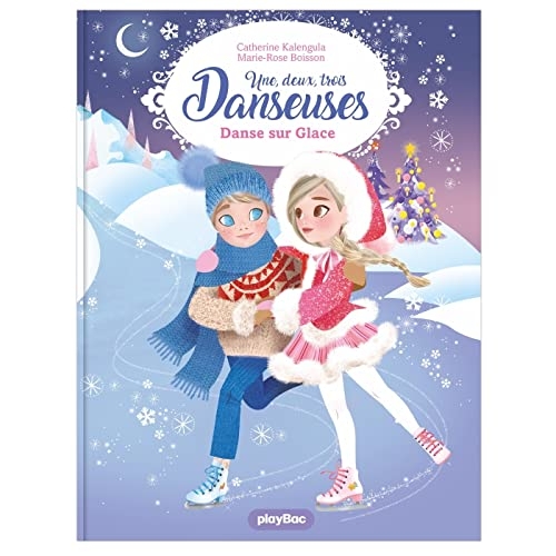 Une, deux, trois Danseuses - Danse sur Glace - Tome 11