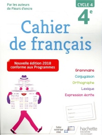 Cahier de français cycle 4 / 4e - Ed. 2018