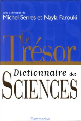Le trésor. Dictionnaire des sciences.