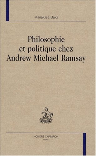 Philosophie et politique chez Andrew Michael Ramsay