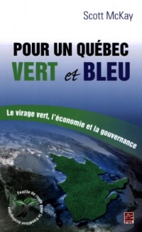Pour un Quebec Vert et Bleu