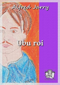 Ubu roi: ou les Polonais