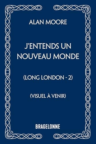 Long London, T2 : J'entends un nouveau monde