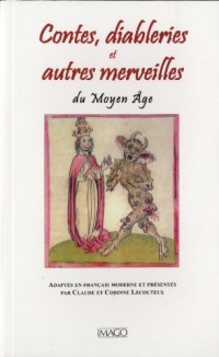 Contes, diableries et autres merveilles du Moyen Age
