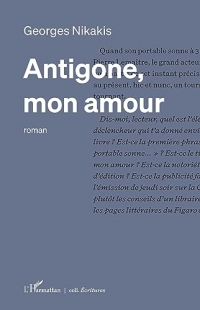 Antigone, mon amour
