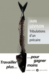 TRIBULATIONS D'UN PRÉCAIRE [Poche]
