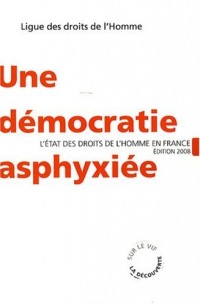 Une démocratie asphyxiée