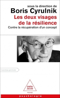 Les deux visages de la résilience: Contre la récupération d'un concept