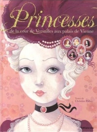 Histoires Pour Rever : Princesses Cour Versailles Palais Vienne/Album Grand Format - Dès 5 ans