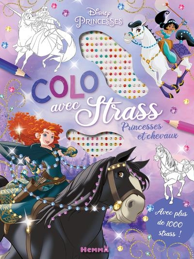 Disney Princesses - Colo avec strass - Princesses et chevaux - Coloriage avec strass - Dès 5 ans