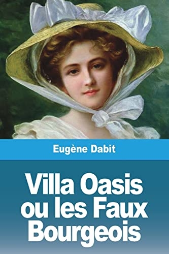 Villa Oasis ou les Faux Bourgeois [9783988810441]