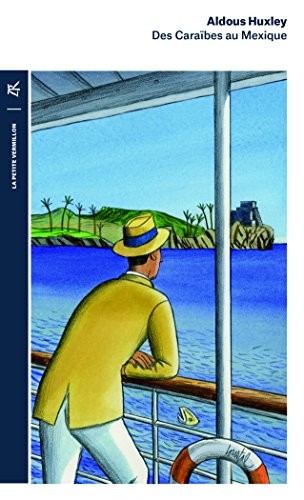 Des Caraïbes au Mexique: Journal d'un voyageur