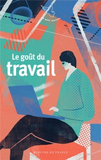 LE GOUT DU TRAVAIL