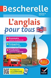 Bescherelle L'anglais pour tous - nouvelle édition: tout-en-un (grammaire, conjugaison, vocabulaire, communiquer)