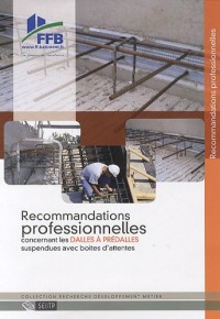 Recommandations professionnelles concernant les Dalles à Prédalles suspendues avec boîtes d'attentes
