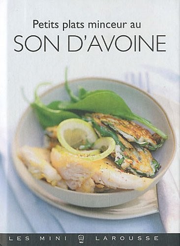 Petits plats minceur au son d'avoine