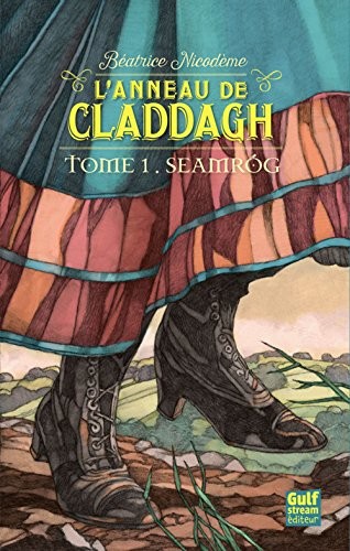L'anneau de Claddagh - tome 1 Seamrog (1)