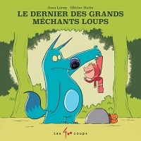 Le Dernier des Grands Mechants Loups