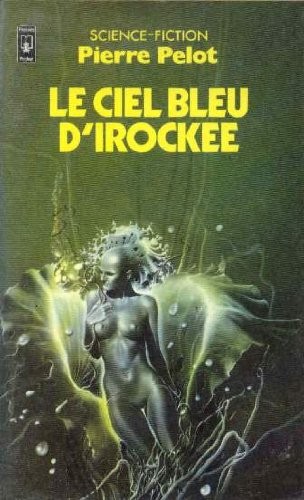 Le ciel bleu d'Irockee [9782266008631]