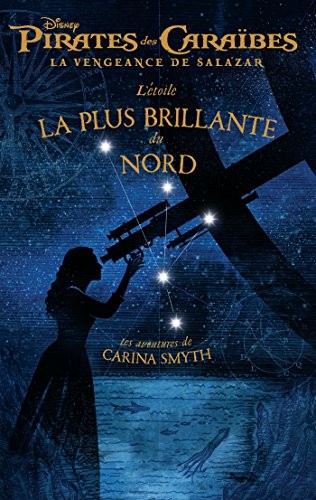 Pirates des Caraïbes V - La Vengeance de Salazar - L'Étoile la plus brillante