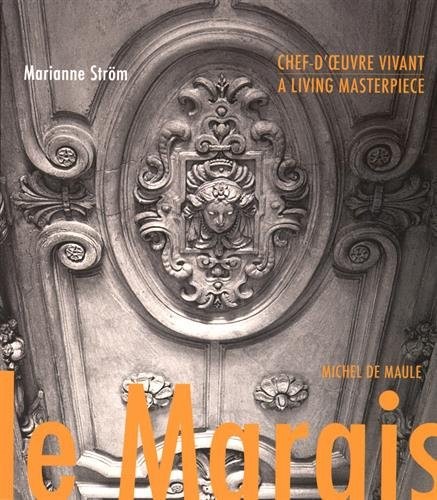 Le Marais, chef d'oeuvre vivant