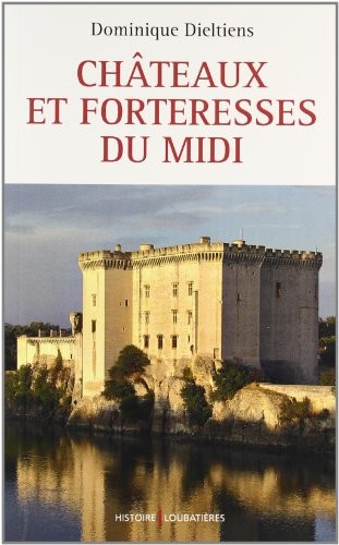 Châteaux et forteresses du midi