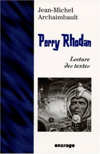 Perry Rhodan : Lecture des textes