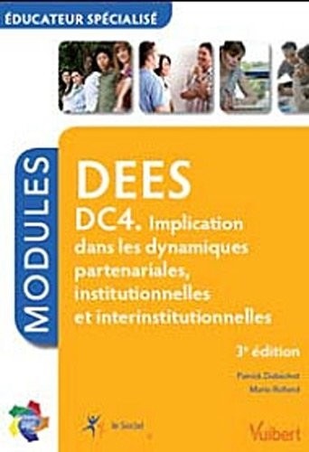 Formation DEES, Educateur spécialisé DC4. Implication dans les dynamiques partenariales, institutionnelles et interinstitutionnelles, Itinéraires pro Modules