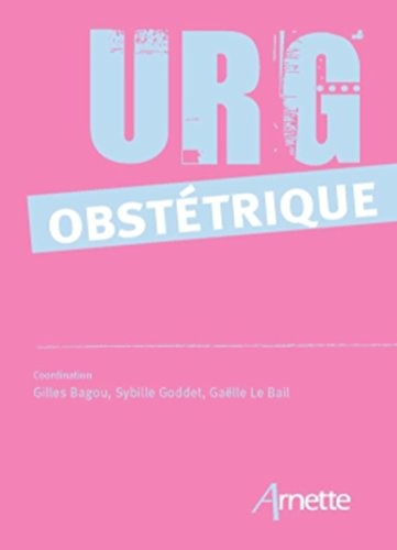 Urg' obstétrique: Plus de 100 situations d'urgence !
