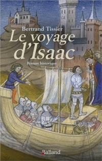 Le voyage d'Isaac: Roman historique