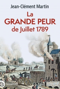 La grande peur: 22 juillet-6 août 1789