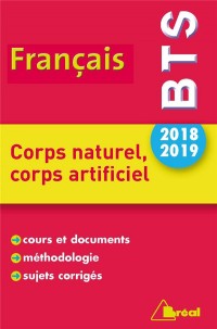 Thème de BTS français 2018-2019 : Corps naturel, corps artificiel