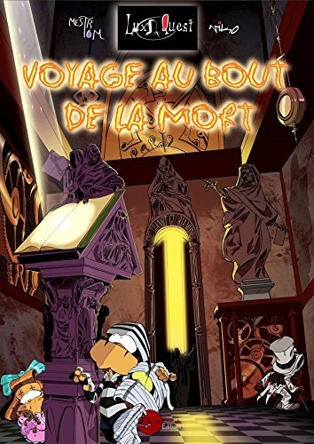 Voyage au bout de la Mort: Lux Quest tome 2
