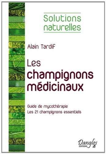 Les champignons médicinaux - Solutions naturelles