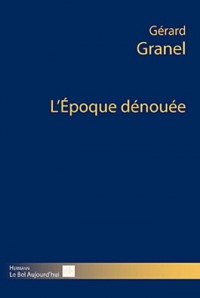 L'époque dénouée