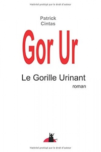 Gor Ur, le Gorille Urinant