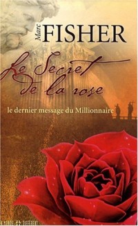 SECRET DE LA ROSE