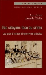 Des citoyens face au crime : Les jurés d'assises à l'épreuve de la justice