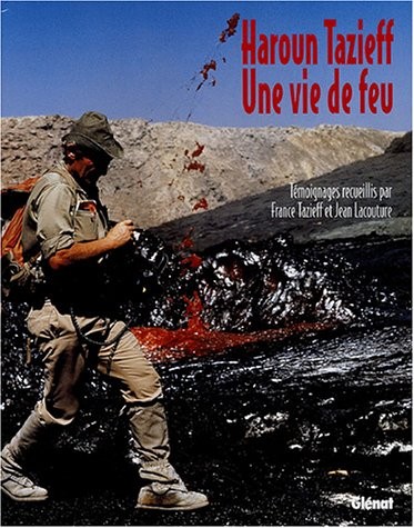 Haroun Tazieff, une vie de feu