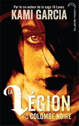 La Légion de la colombe noire - Tome 1