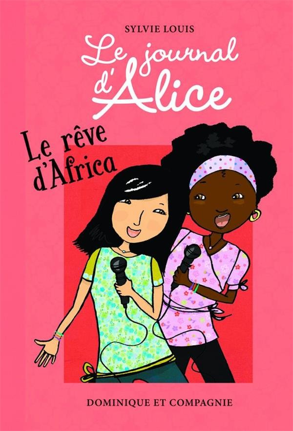 Le journal d'Alice, Tome 12 : Le rêve d'Africa