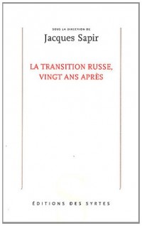 La transition russe, vingt ans après